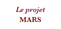 Le projet MARS